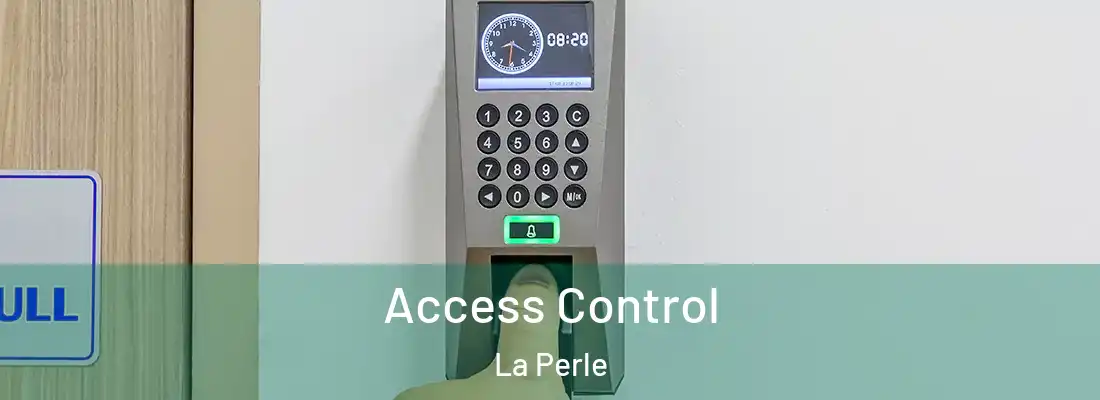 Access Control La Perle