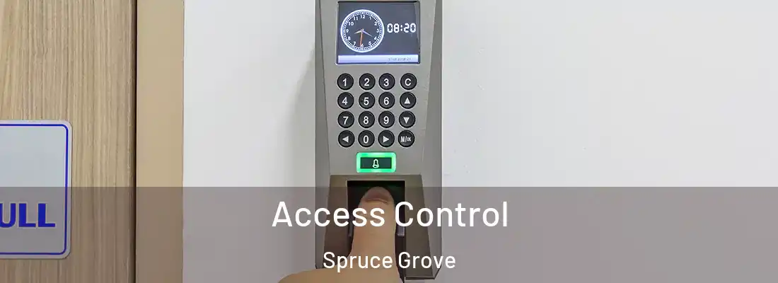 Access Control Spruce Grove