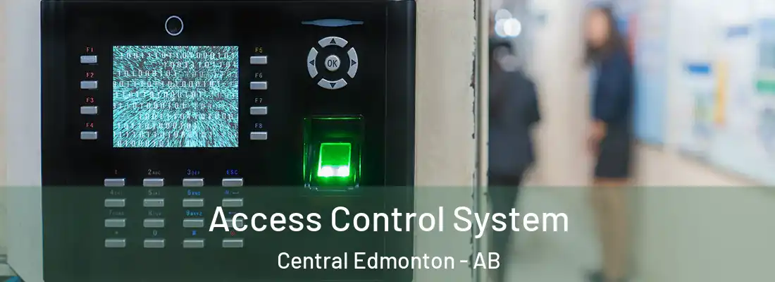  Access Control System Central Edmonton - AB