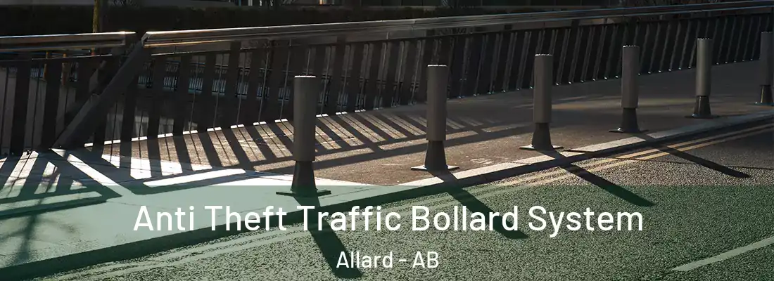 Anti Theft Traffic Bollard System Allard - AB