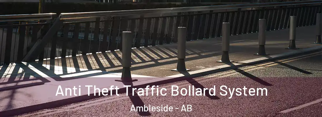  Anti Theft Traffic Bollard System Ambleside - AB