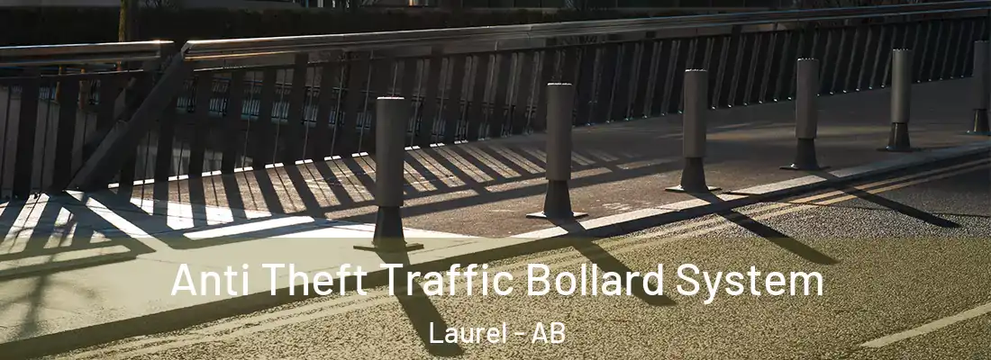  Anti Theft Traffic Bollard System Laurel - AB