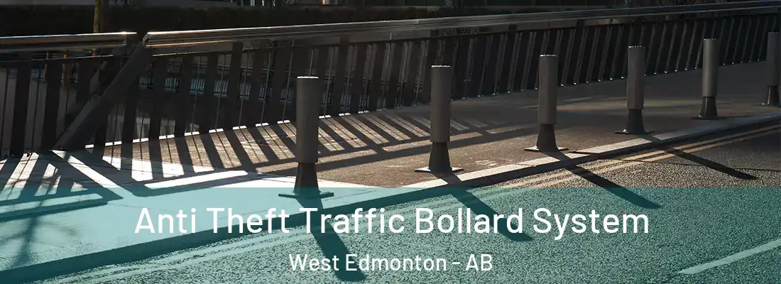  Anti Theft Traffic Bollard System West Edmonton - AB