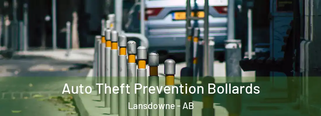  Auto Theft Prevention Bollards Lansdowne - AB