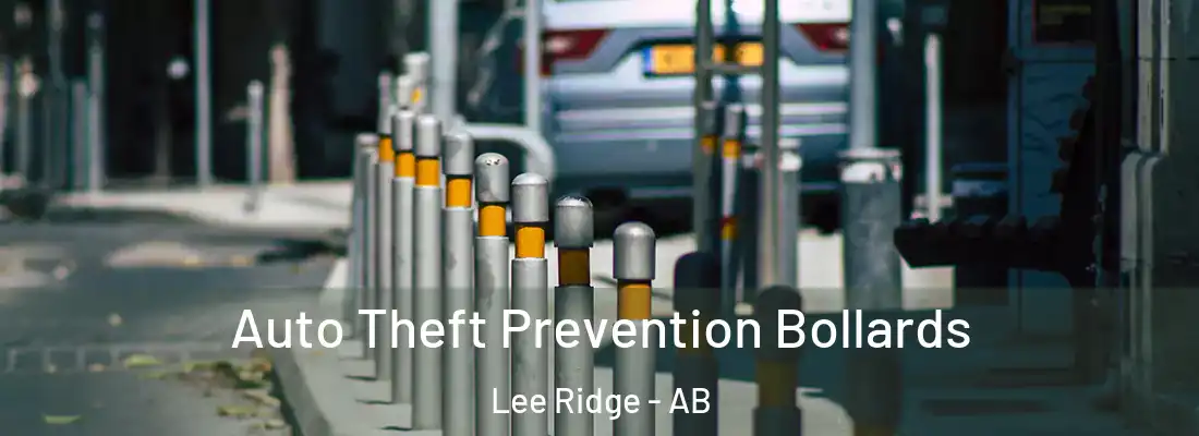  Auto Theft Prevention Bollards Lee Ridge - AB