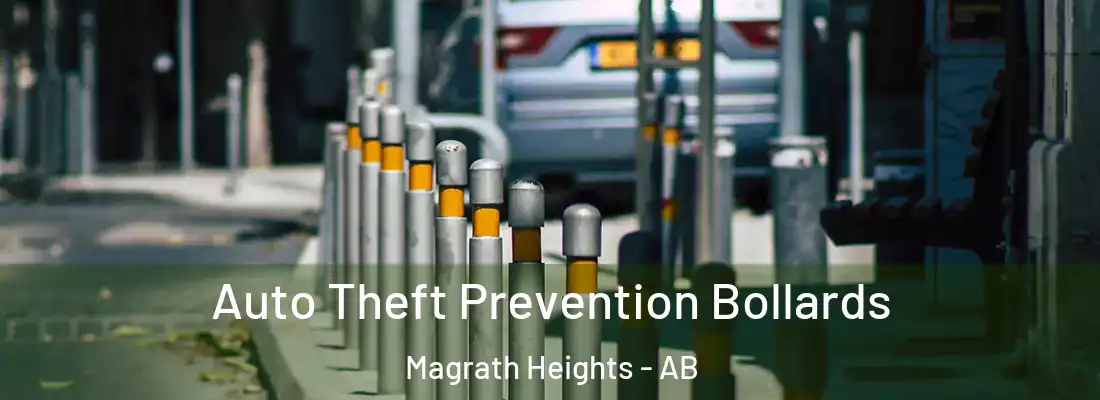  Auto Theft Prevention Bollards Magrath Heights - AB