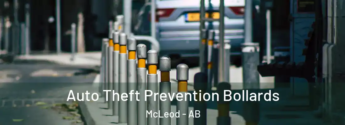  Auto Theft Prevention Bollards McLeod - AB