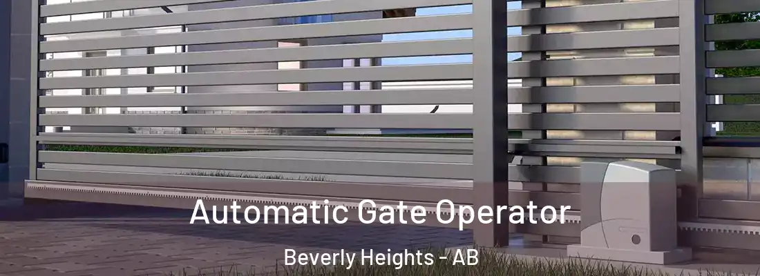  Automatic Gate Operator Beverly Heights - AB