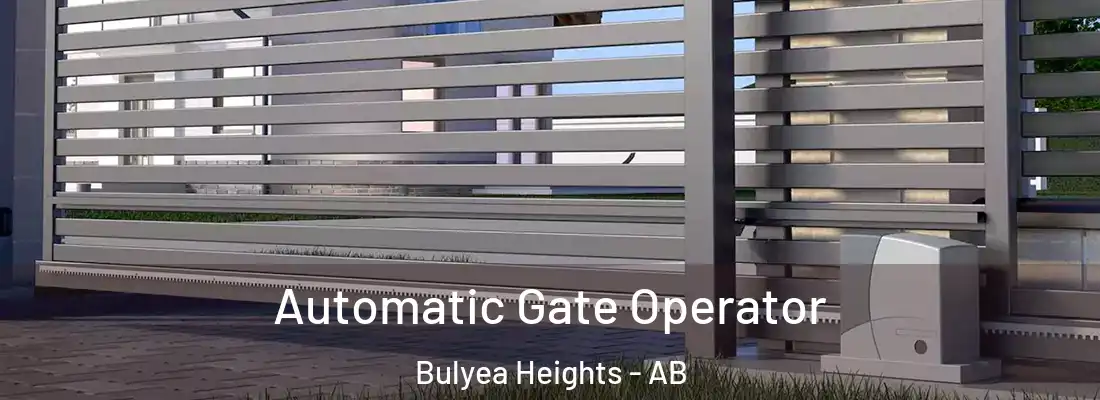  Automatic Gate Operator Bulyea Heights - AB