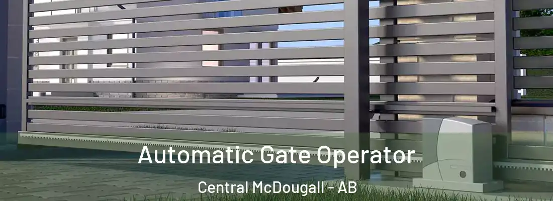  Automatic Gate Operator Central McDougall - AB