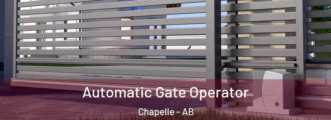  Automatic Gate Operator Chapelle - AB