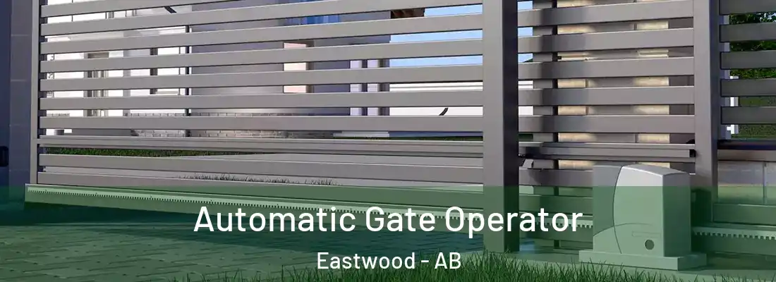  Automatic Gate Operator Eastwood - AB