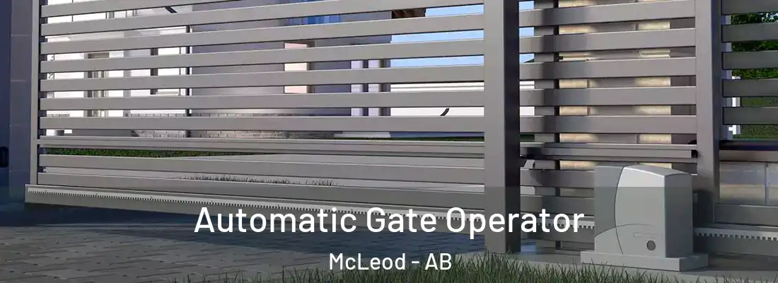  Automatic Gate Operator McLeod - AB