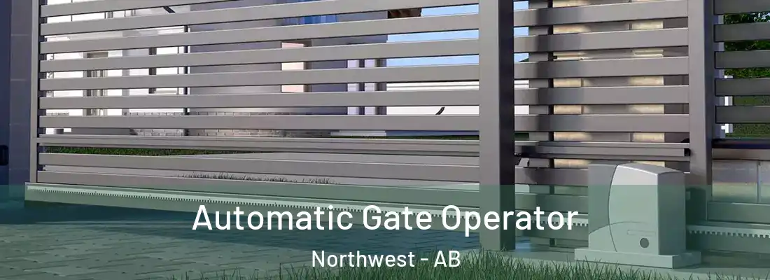  Automatic Gate Operator Northwest - AB