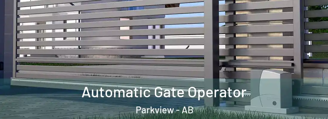  Automatic Gate Operator Parkview - AB