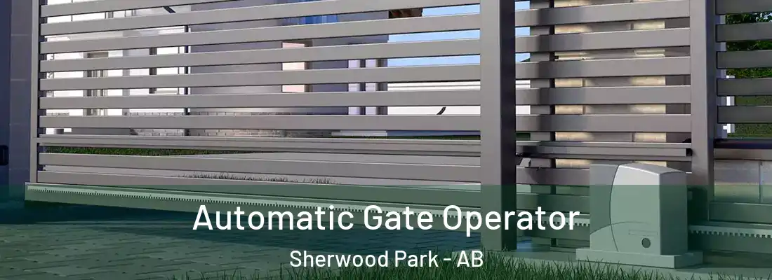  Automatic Gate Operator Sherwood Park - AB