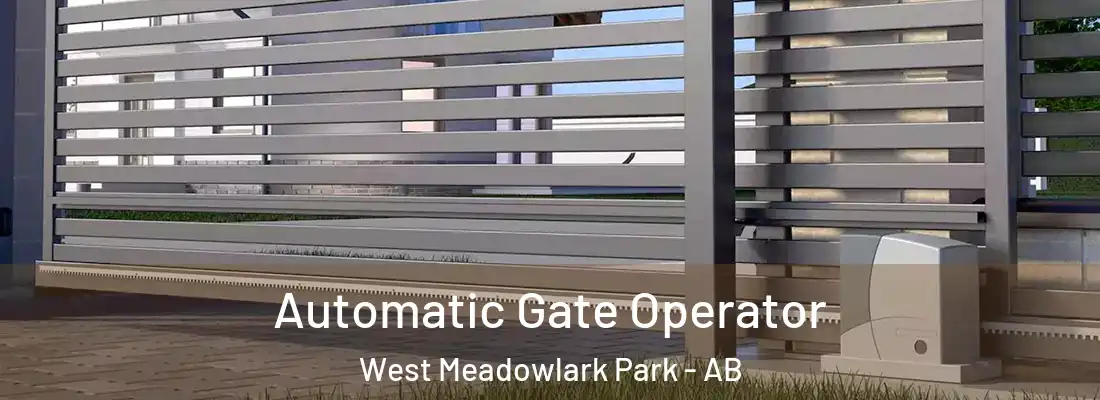  Automatic Gate Operator West Meadowlark Park - AB