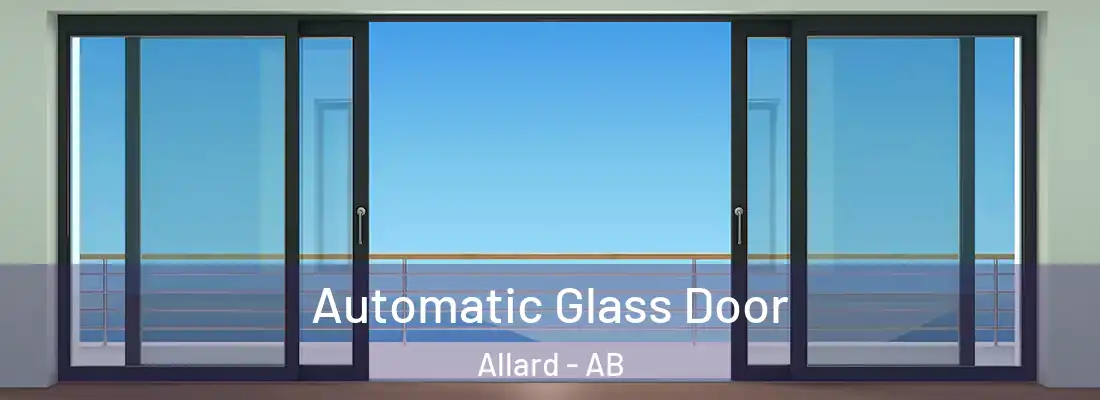  Automatic Glass Door Allard - AB