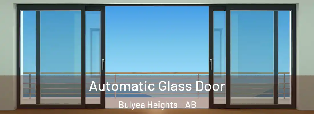  Automatic Glass Door Bulyea Heights - AB