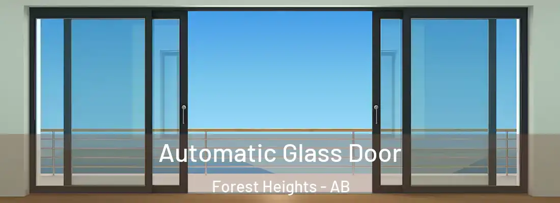  Automatic Glass Door Forest Heights - AB