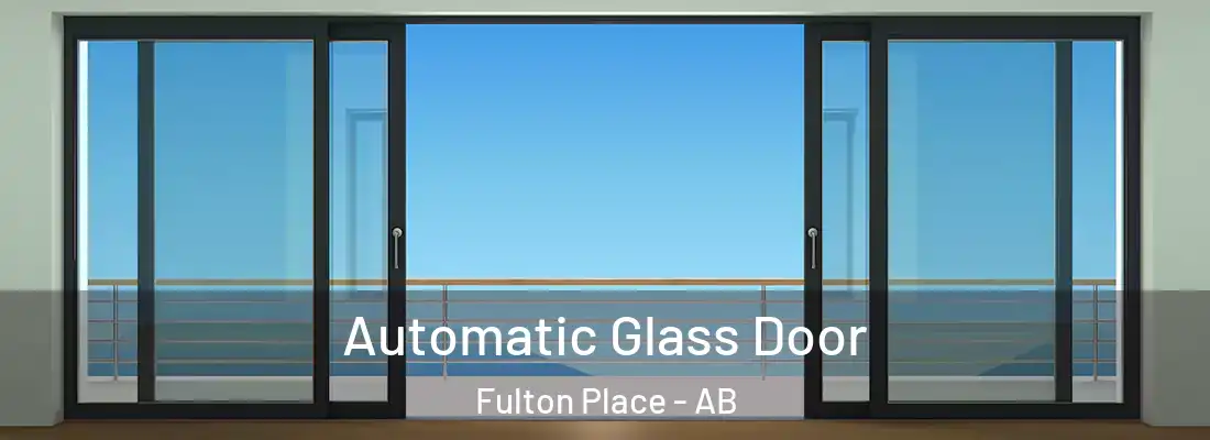  Automatic Glass Door Fulton Place - AB