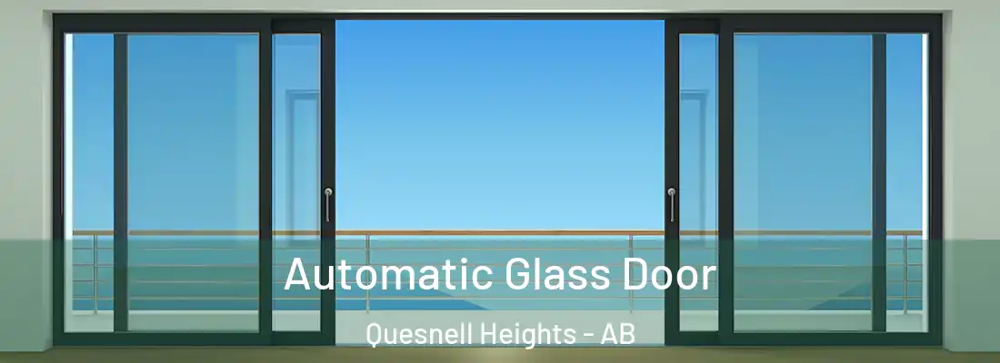  Automatic Glass Door Quesnell Heights - AB