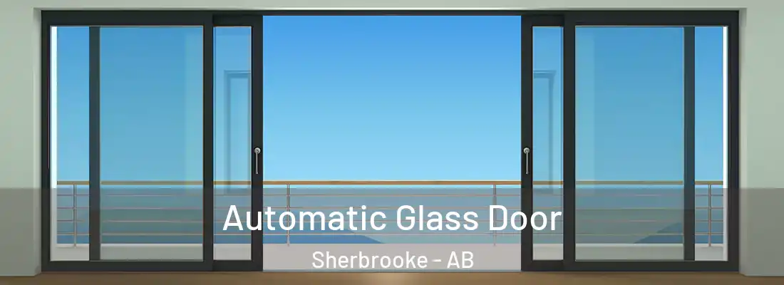  Automatic Glass Door Sherbrooke - AB