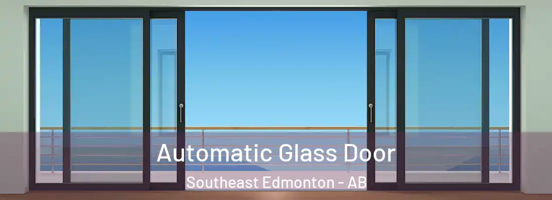  Automatic Glass Door Southeast Edmonton - AB