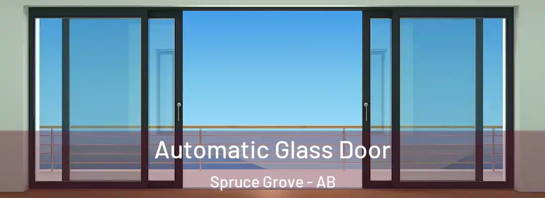  Automatic Glass Door Spruce Grove - AB