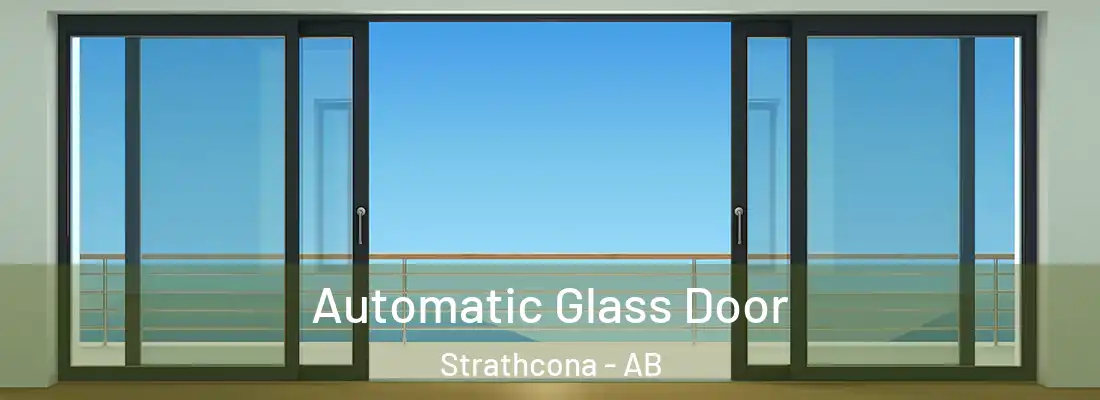  Automatic Glass Door Strathcona - AB