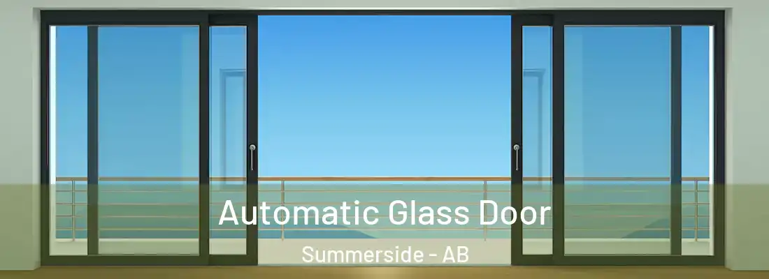  Automatic Glass Door Summerside - AB