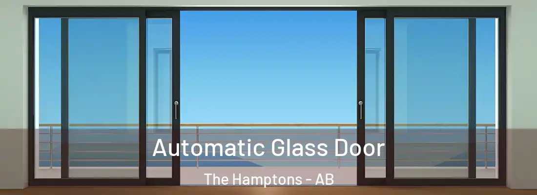  Automatic Glass Door The Hamptons - AB