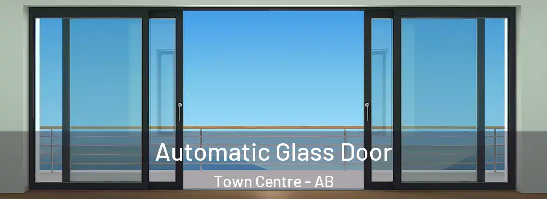  Automatic Glass Door Town Centre - AB