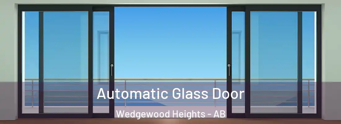  Automatic Glass Door Wedgewood Heights - AB