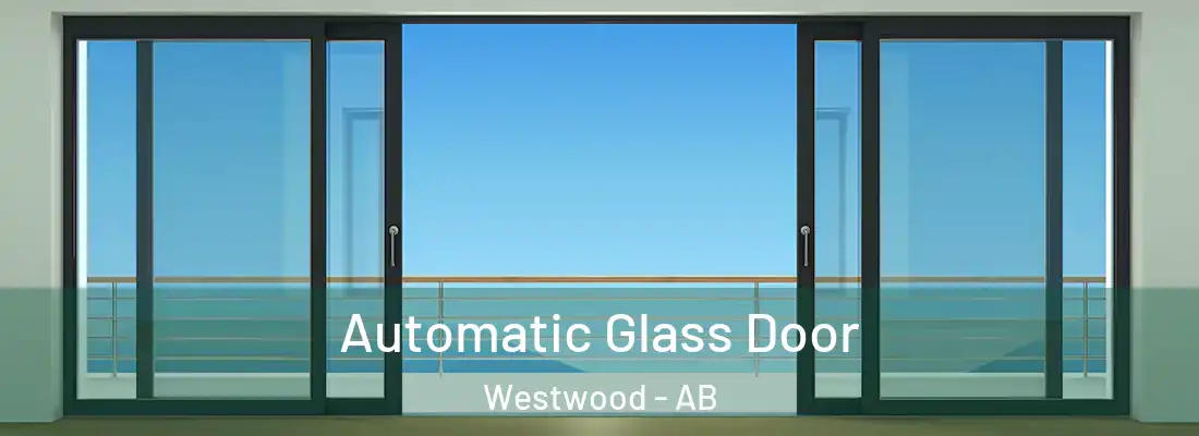  Automatic Glass Door Westwood - AB