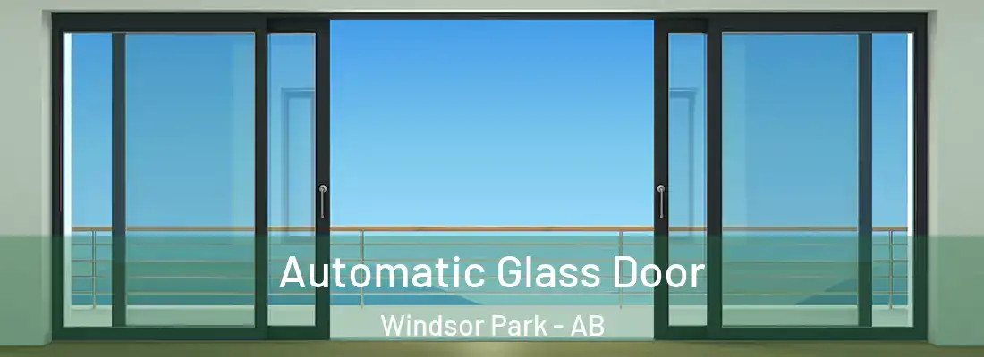  Automatic Glass Door Windsor Park - AB