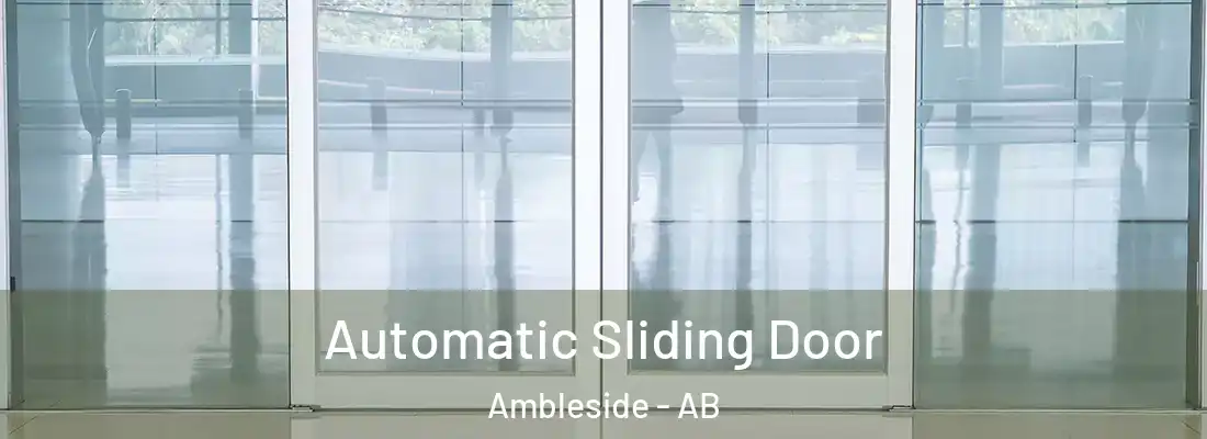  Automatic Sliding Door Ambleside - AB