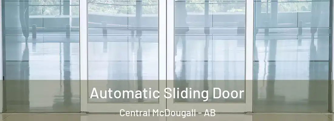  Automatic Sliding Door Central McDougall - AB