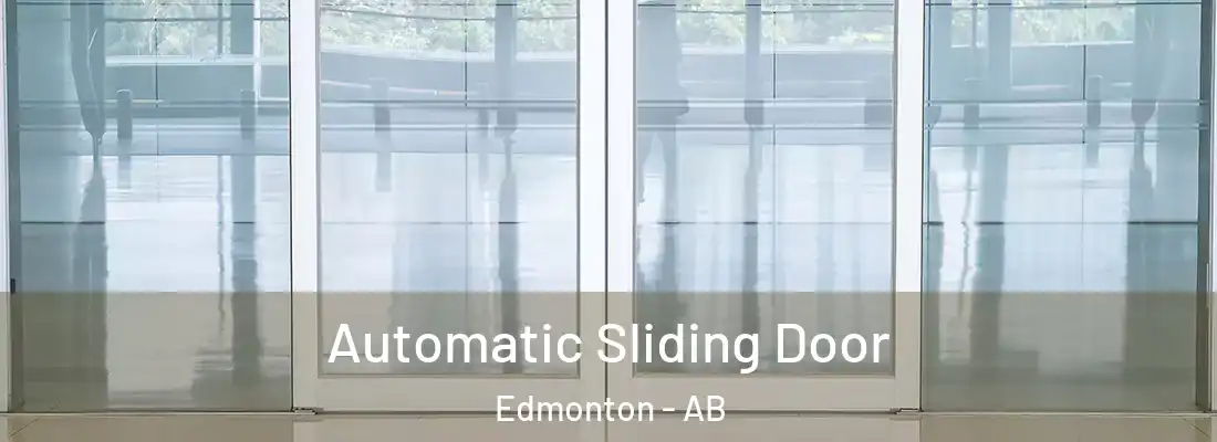  Automatic Sliding Door Edmonton - AB