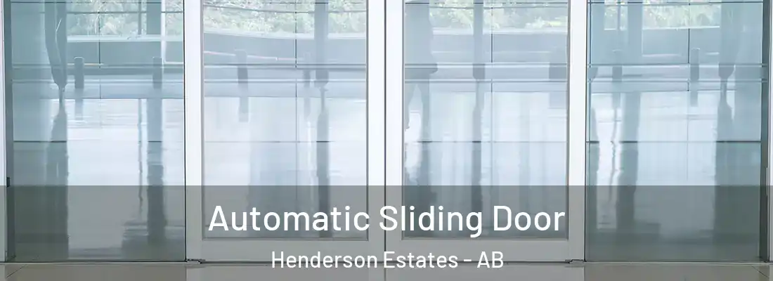  Automatic Sliding Door Henderson Estates - AB