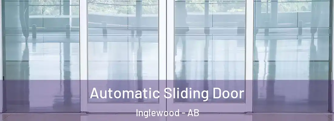  Automatic Sliding Door Inglewood - AB