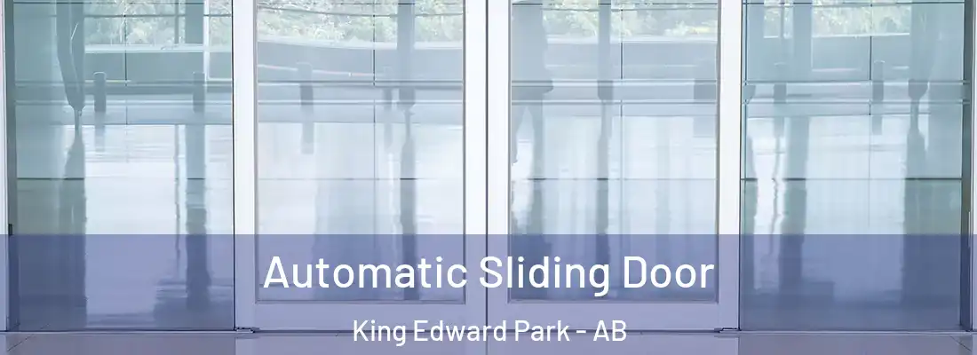  Automatic Sliding Door King Edward Park - AB