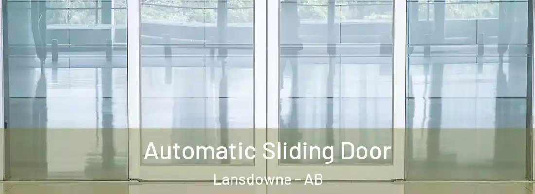 Automatic Sliding Door Lansdowne - AB