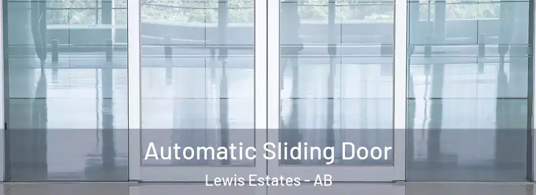  Automatic Sliding Door Lewis Estates - AB