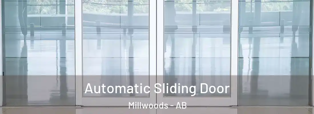  Automatic Sliding Door Millwoods - AB