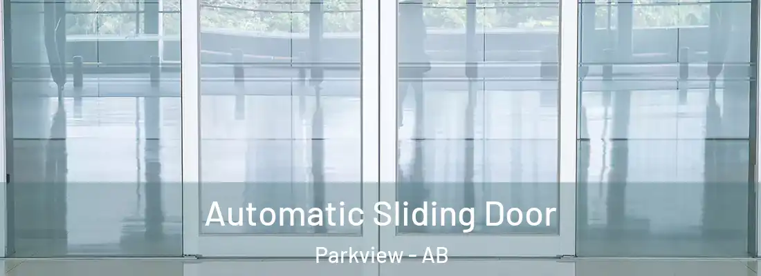  Automatic Sliding Door Parkview - AB