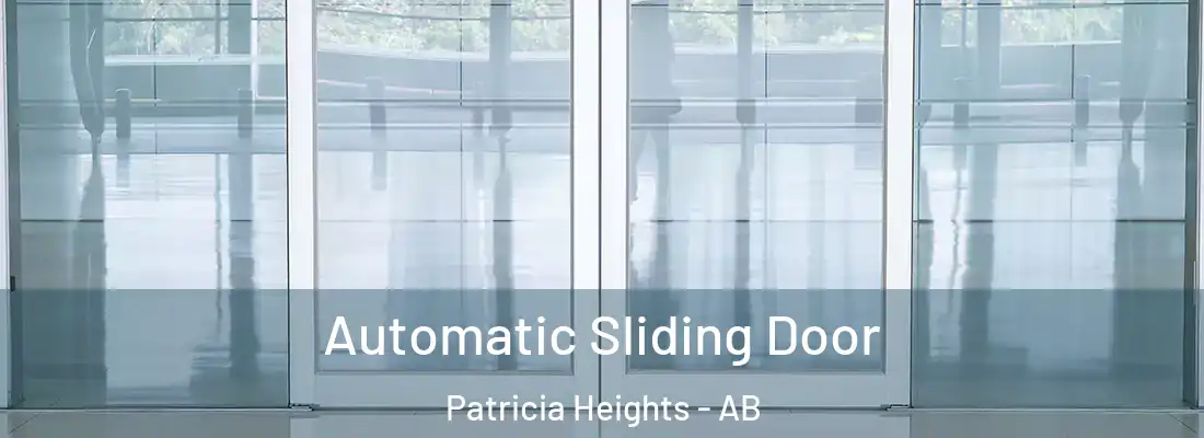  Automatic Sliding Door Patricia Heights - AB