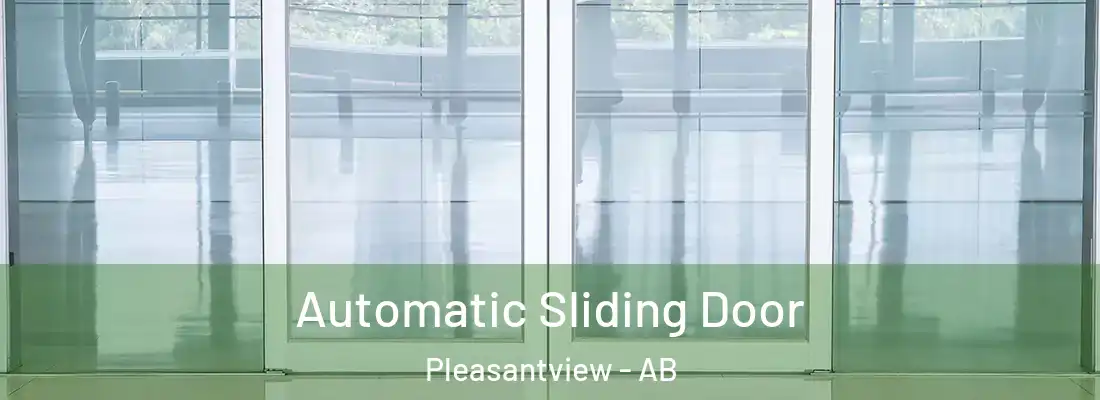  Automatic Sliding Door Pleasantview - AB
