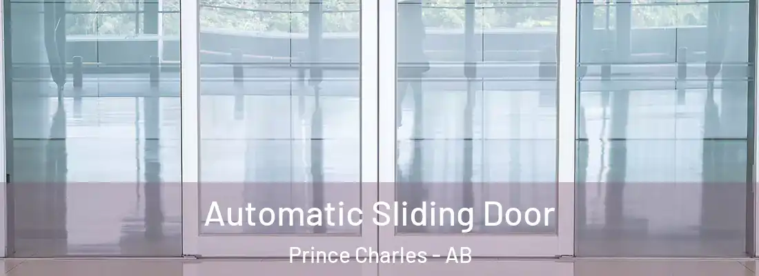  Automatic Sliding Door Prince Charles - AB