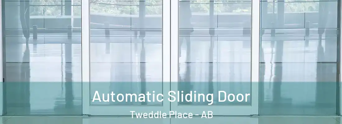  Automatic Sliding Door Tweddle Place - AB